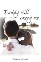 Daddy Will Carry Me Paperback