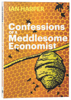 Confessions of a Meddlesome Economist Paperback