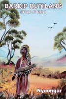 Story of Ruth in Nyoongar (Bardip Ruth-ang) Booklet