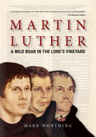 Martin Luther: A Wild Boar in the Lord's Vineyard Paperback