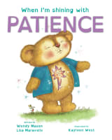 When I'm Shining With Patience (When I'm Shining With... Series) Paperback
