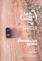 Faith Runs Deep Discussion Guide Paperback