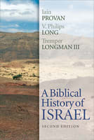 A Biblical History of Israel (2nd Edition) Paperback