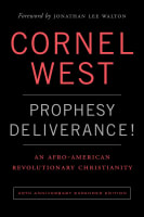 Prophesy Deliverance!: An Afro-American Revolutionary Christianity (40th Anniversary Edition) Paperback