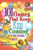 101 Games That Keep Kids Coming Paperback
