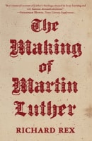 The Making of Martin Luther Paperback