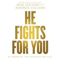 He Fights For You: 40 Promises For Everyday Battles Paperback
