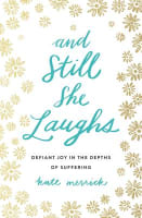 And Still She Laughs Paperback