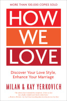 How We Love: Discover Your Love Style, Enhance Your Marriage (Expanded Edition) Paperback