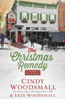 The Christmas Remedy: An Amish Christmas Romance Hardback