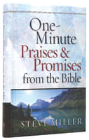 One-Minute Praises and Promises From the Bible Hardback