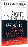 Right Thinking in a World Gone Wrong Paperback