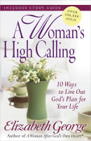 A Woman's High Calling (Includes A Study Guide) Paperback