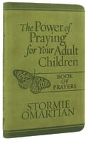 The Power of Praying For Your Adult Children (Book of Prayers) (Book Of Prayers Series) Imitation Leather