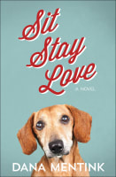 Sit, Stay, Love (#01 in Love Unleashed Series) Paperback