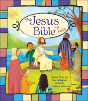 The Jesus Bible For Kids Hardback