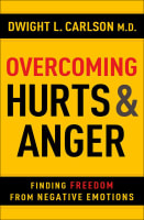 Overcoming Hurts and Anger Paperback