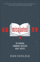 Misquoted: 20 Things the Bible Doesn't Actually Say Paperback