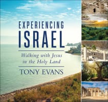 Experiencing Israel: Walking With Jesus in the Holy Land Hardback