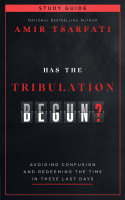 Has the Tribulation Begun? Study Guide: Avoiding Confusion and Redeeming the Time in These Last Days Paperback
