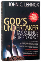 God's Undertaker: Has Science Buried God? Paperback