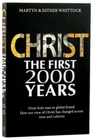 Christ the First Two Thousand Years Paperback