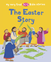 The Easter Story (My Very First Big Bible Stories Series) Paperback