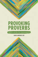 Provoking Proverbs: Wisdom and the Ten Commandments Paperback
