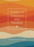 Words of Strength and Promise: Devotions For Youth Hardback
