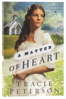 A Matter of Heart (#03 in Lone Star Brides Series) Paperback