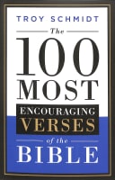 The 100 Most Encouraging Verses of the Bible Paperback