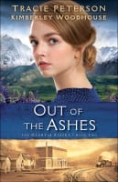 Out of the Ashes (#02 in The Heart Of Alaska Series) Paperback