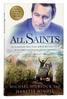 All Saints: The Surprising Story of How Refugees From Burma Brought Life to a Dying Church Paperback