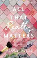 All That Really Matters Paperback