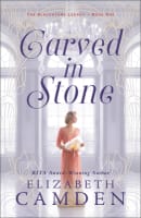 Carved in Stone (#01 in The Blackstone Legacy Series) Paperback
