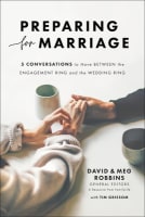 Preparing For Marriage: 5 Conversations to Have Between the Engagement Ring and the Wedding Ring Paperback