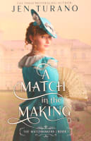 A Match in the Making (#01 in The Matchmakers Series) Paperback