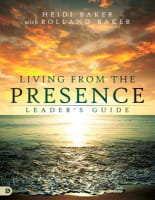 Living From the Presence (Leader's Guide) Paperback