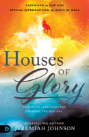 Houses of Glory: Prophetic Strategies For Entering the New Era Paperback