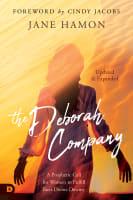 The Deborah Company: A Prophetic Call For Women to Fulfill Their Divine Destiny (2nd Edition) Paperback