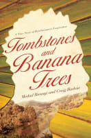 Tombstones and Banana Trees Paperback