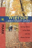 Mark (Wiersbe Bible Study Series) Paperback