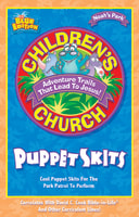 Noah's Park Children's Church Puppet Skits (Blue Edition) (Noah's Park Series) Paperback