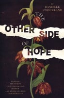 The Other Side of Hope: Flipping the Script on Cynicism and Despair and Rediscovering Our Humanity Paperback