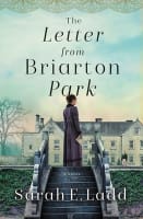 The Letter From Briarton Park (#01 in The Houses Of Yorkshire Series) Paperback