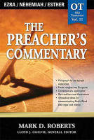 Ezra, Nehemiah & Esther (#11 in Preacher's Commentary Series) Paperback