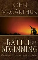 The Battle For the Beginning Paperback