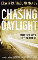 Chasing Daylight: Seize the Power of Every Moment Paperback