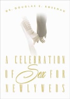 A Celebration of Sex For Newlyweds Paperback