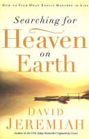 Searching For Heaven on Earth Paperback